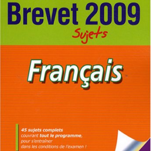 Annales brevet 2009 : Sujets - Français